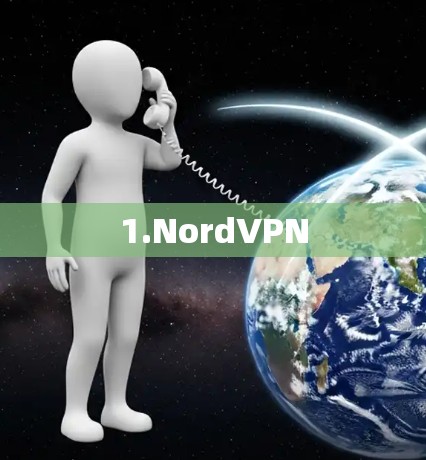 1.NordVPN 1.NordVPN