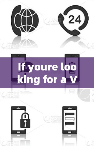 If youre looking for a VPN client,here are some popular options that support OpenVPN: